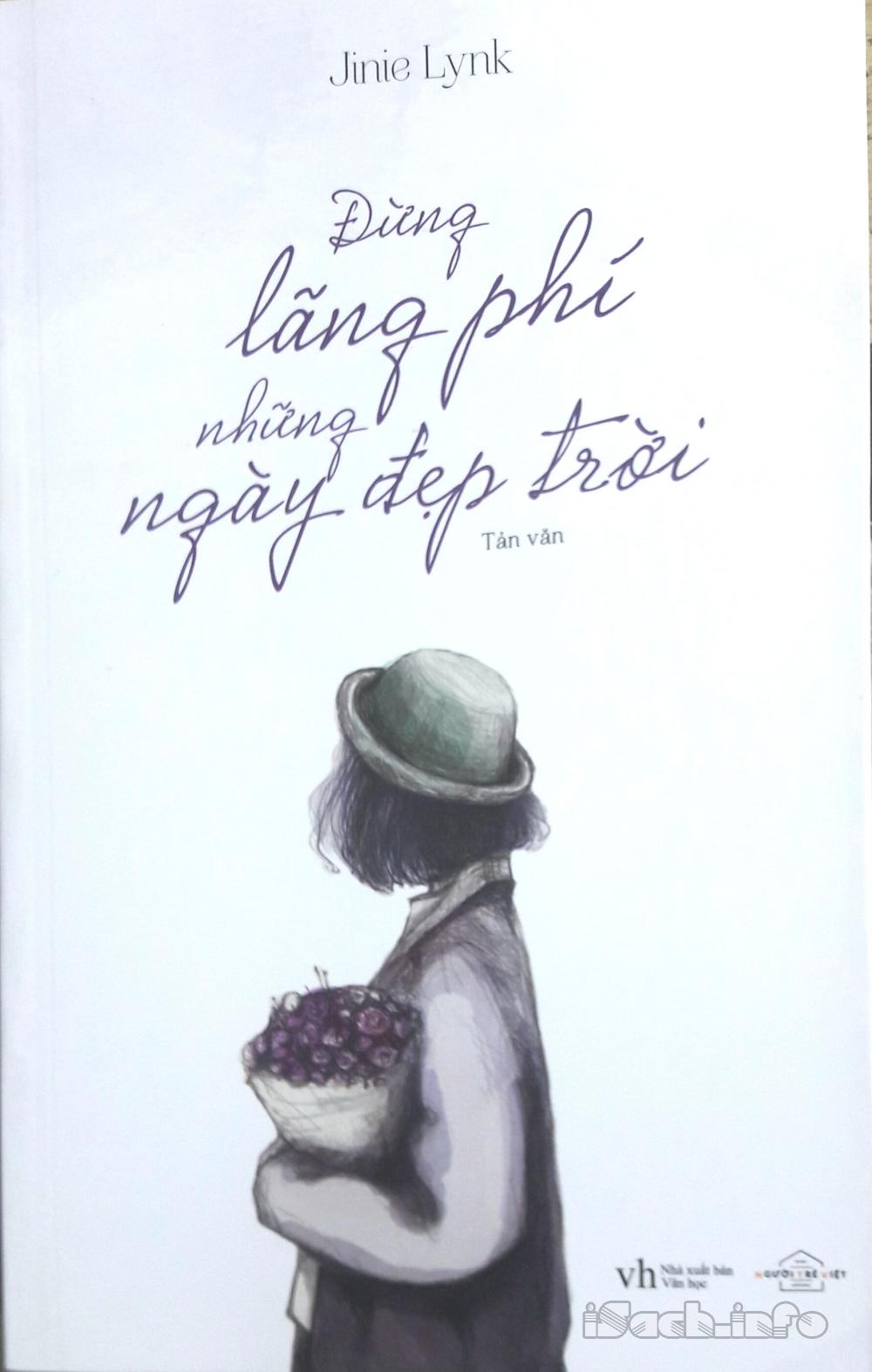Đừng Lãng Phí Những Ngày Đẹp Trời