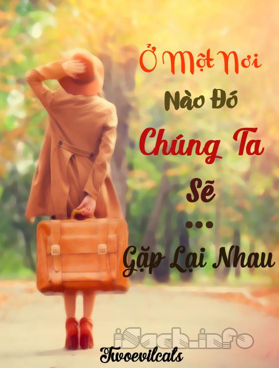 Ở Một Nơi Nào Đó Chúng Ta Sẽ Được Gặp Nhau