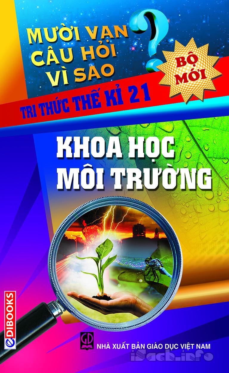 10 Vạn Câu Hỏi Vì Sao - Khoa Học Môi Trường