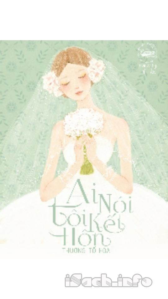 Ai Nói Tôi Kết Hôn