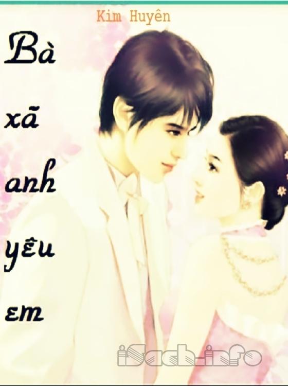 Bà Xã, Anh Yêu Em!