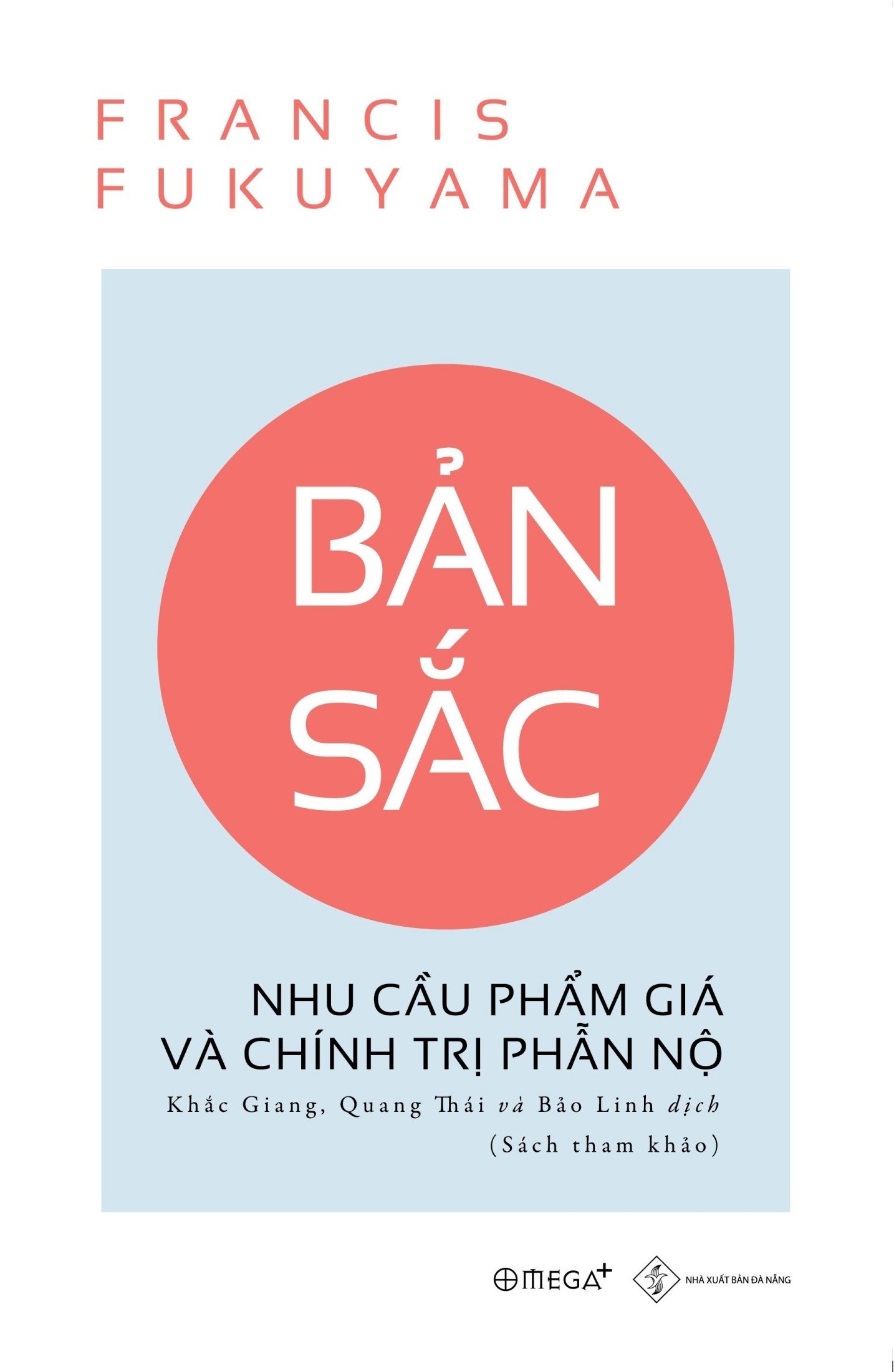 Bản Sắc, Nhu Cầu Phẩm Giá Và Chính Trị Phẫn Nộ