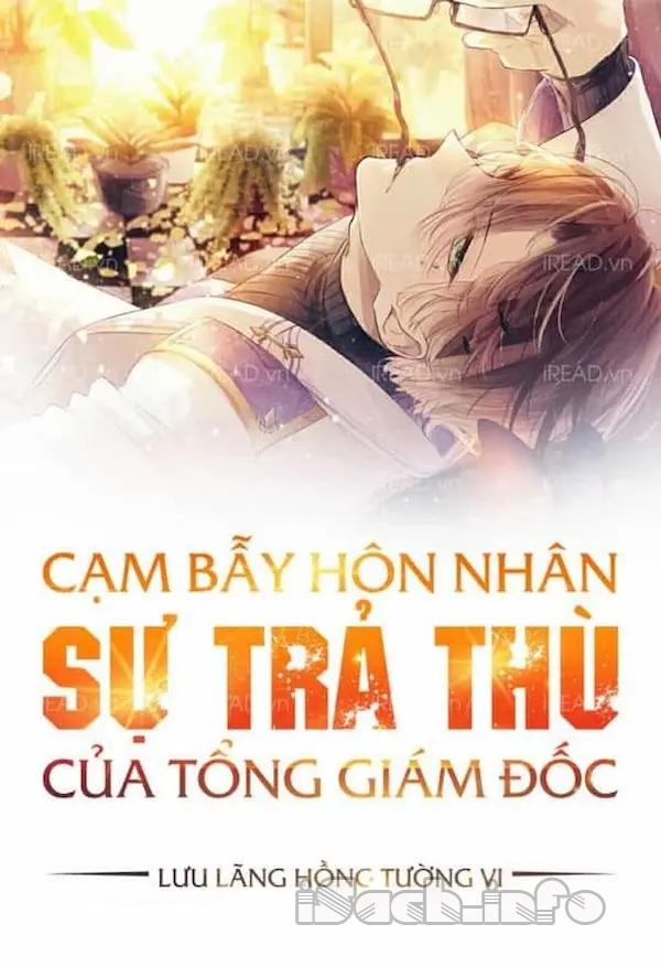 Cạm Bẫy Hôn Nhân Sự Trả Thù Của Tổng Giám Đốc