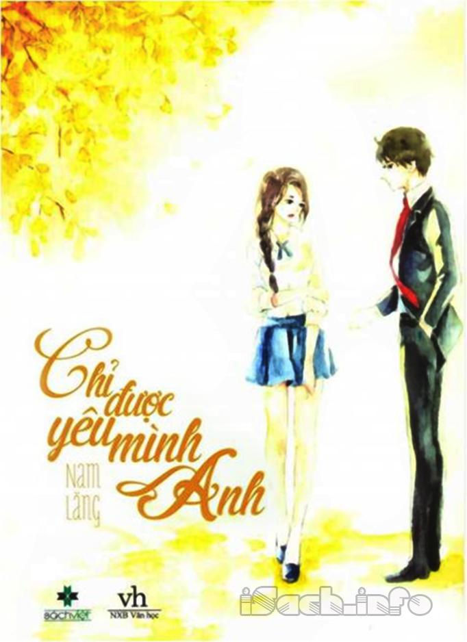 Chỉ Được Yêu Mình Anh