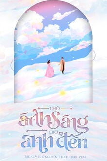 Chờ Ánh Sáng, Chờ Anh Đến
