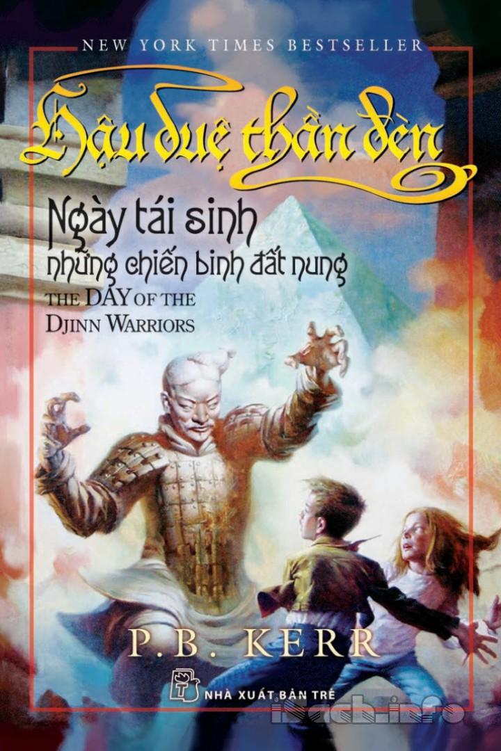 Hậu Duệ Thần Đèn - Tập 4 - Ngày Tái Sinh Những Chiến Binh Đất Nung