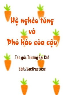 Hộ Nghèo Túng Và Phú Hào Của Cậu