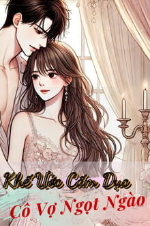 Khế Ước Cấm Dục Cô Vợ Ngọt Ngào