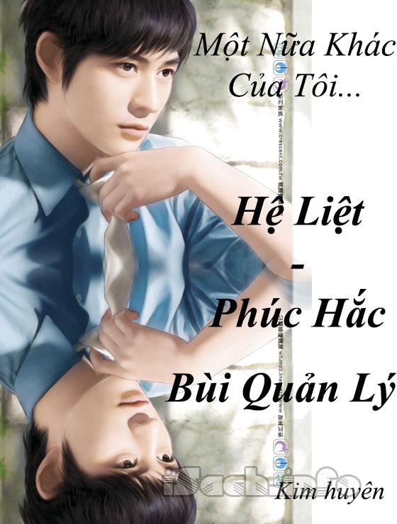 Một Nửa Khác Của Tôi Hệ Liệt - Phúc Hắc Bùi Quản Lý