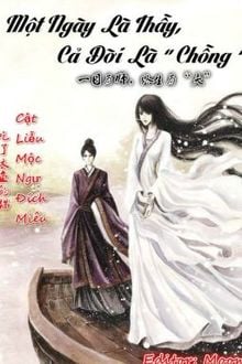Một Ngày Là Thầy, Cả Đời Là Chồng