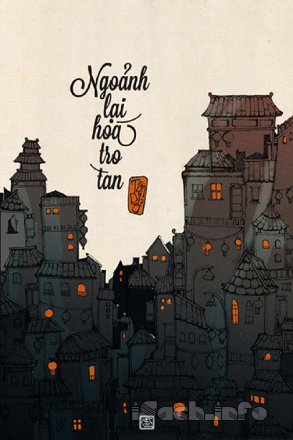 Ngoảnh Lại Hóa Tro Tàn