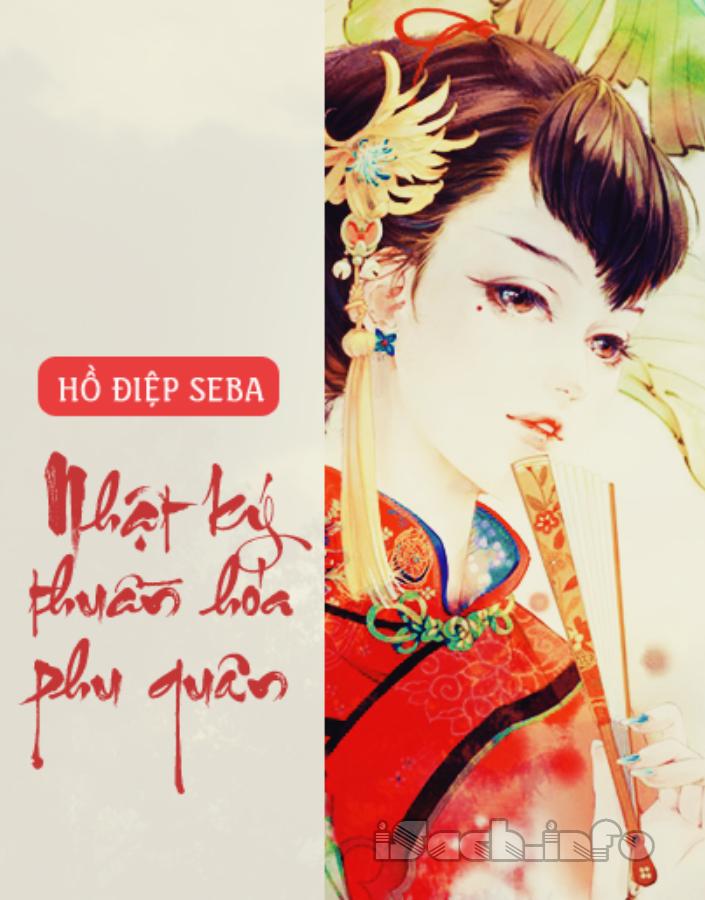 Nhật Ký Thuần Hóa Phu Quân