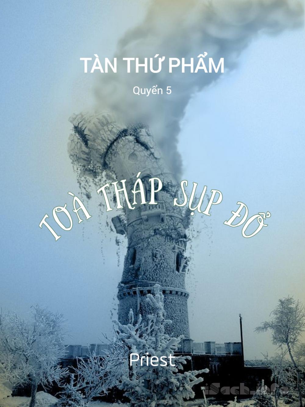 Tàn Thứ Phẩm - Quyển 5 Tòa Tháp Sụp Đổ