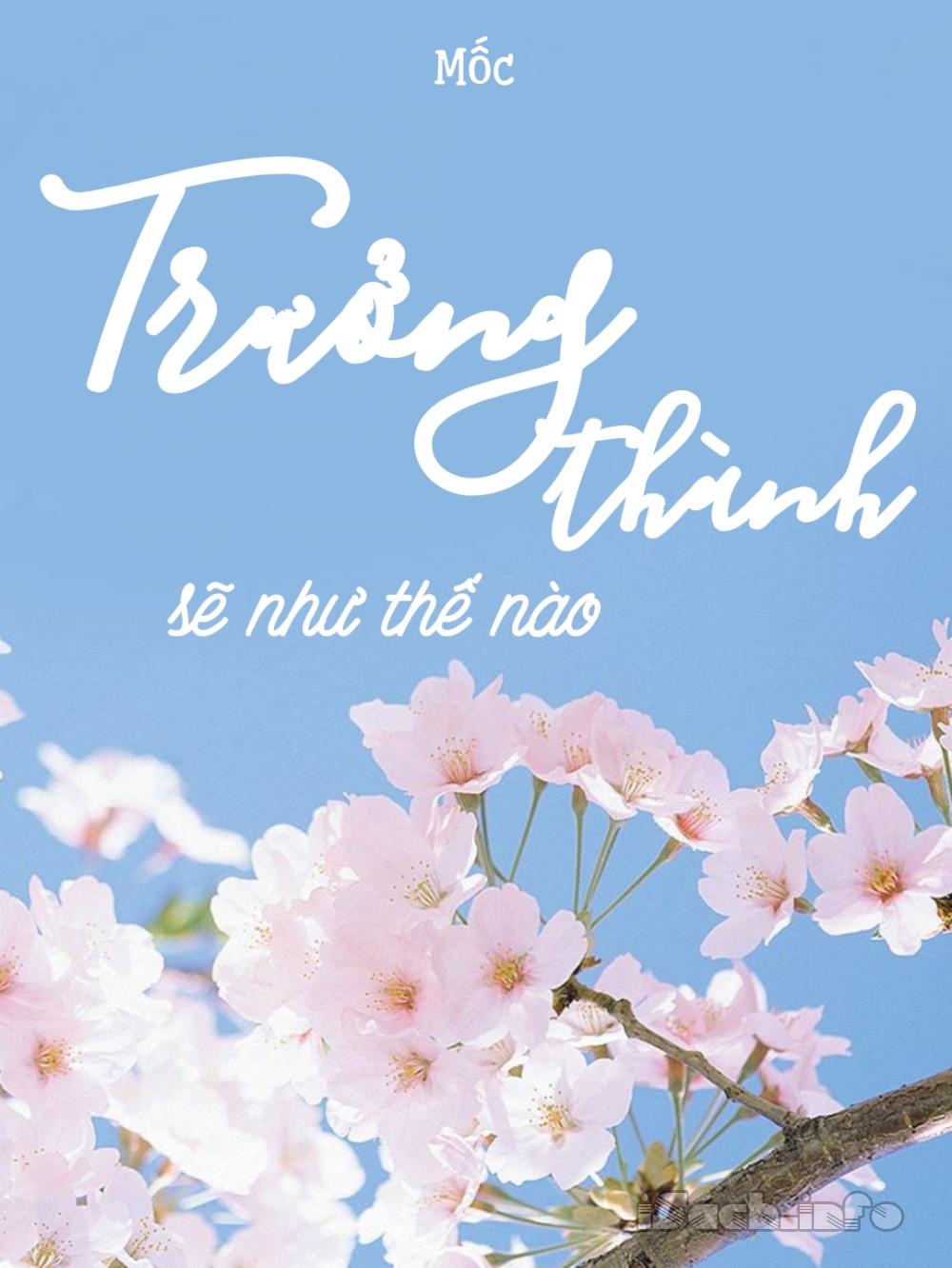 Trưởng Thành Sẽ Như Thế Nào