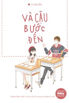 Và Cậu Bước Đến