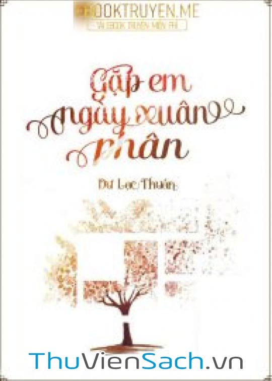 Năm Tháng Vô Định I Gặp Em Ngày Xuân Phân
