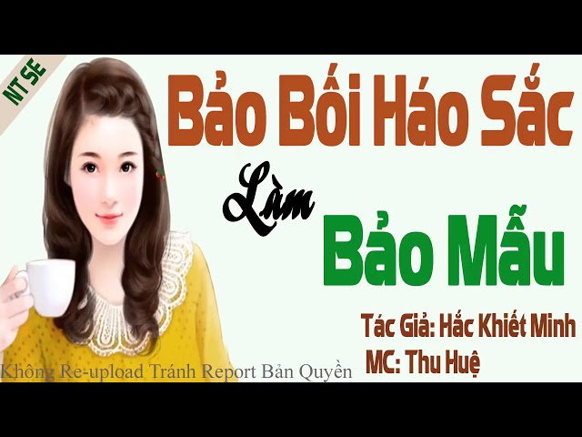 Bảo Bối Háo Sắc Làm Bảo Mẫu