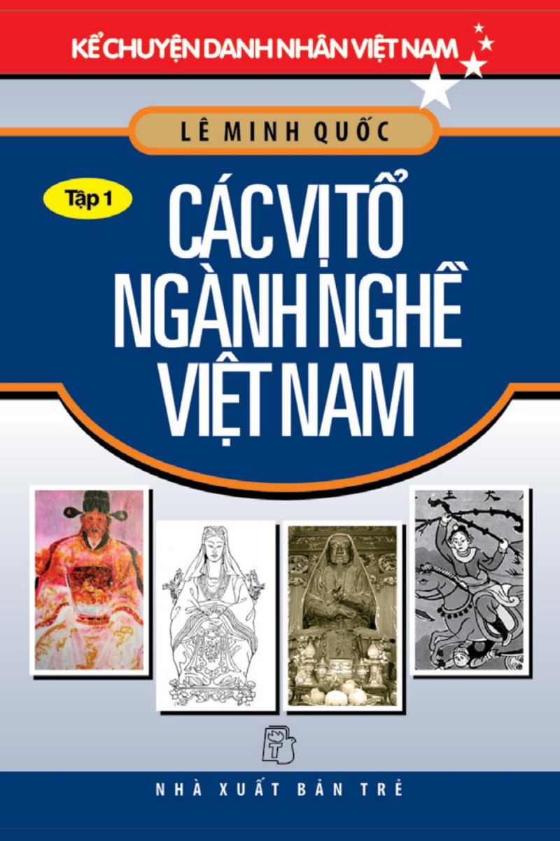 Danh Nhân Việt Nam, Các Vị Tổ Ngành Nghề Việt Nam