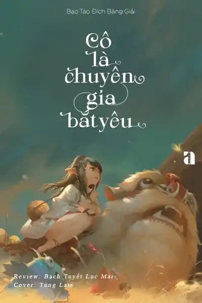 Cô Là Chuyên Gia Bắt Yêu