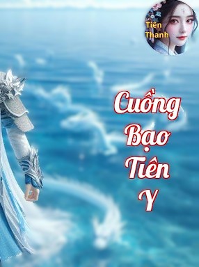 Cuồng Bạo Tiên Y