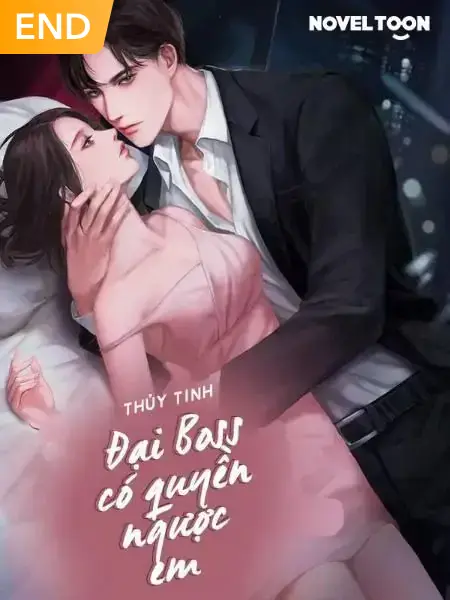 Đại Boss Có Quyền Ngược Em