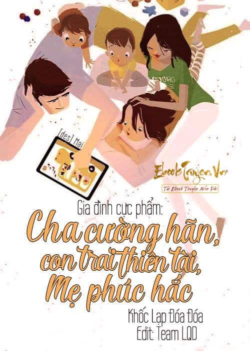 Gia Đình Cực Phẩm Cha Cường Hãn, Con Trai Thiên Tài, Mẹ Phúc Hắc