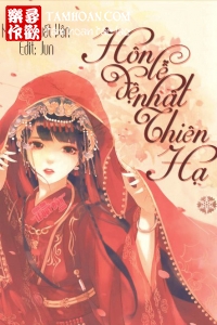 Hôn Lễ Đệ Nhất Thiên Hạ