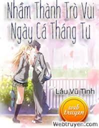 Nhầm Thành Trò Vui Ngày Cá Tháng Tư