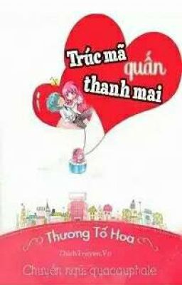 Trúc Mã Quấn Thanh Mai
