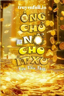 Ông Chủ, Nổ Cho Ít Xu