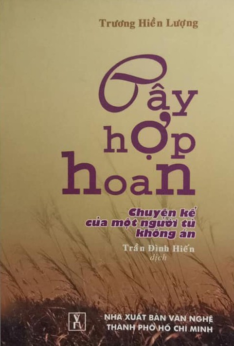 Cây Hợp Hoan, Ghi Chép Của Một Người Tù Không Án