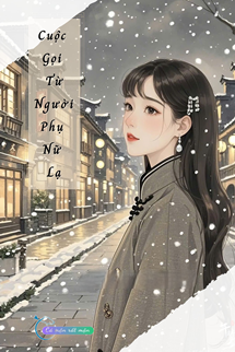 Cuộc Gọi Từ Người Phụ Nữ Lạ