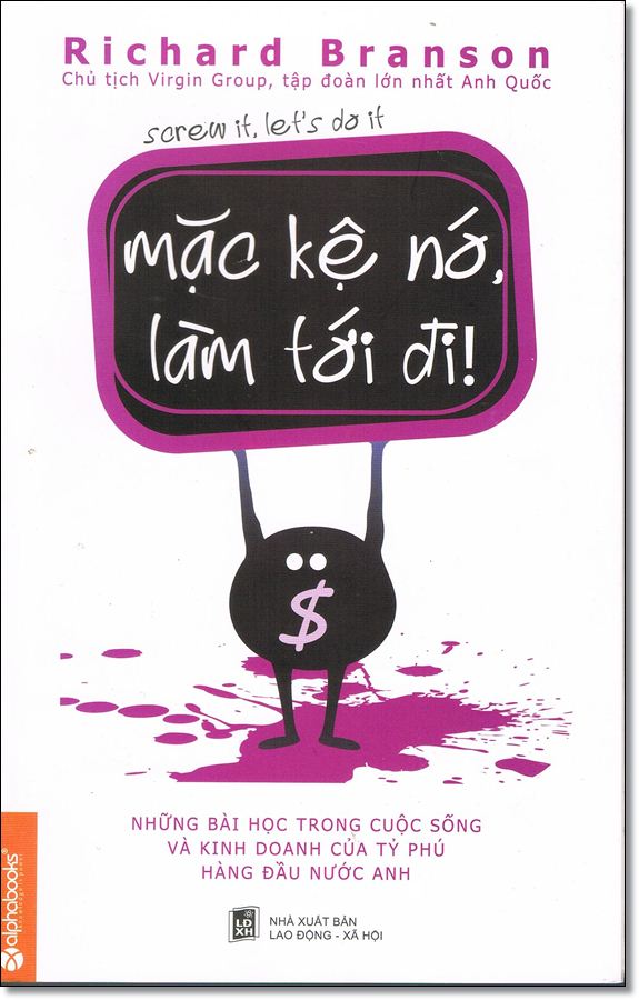 Mặc Kệ Nó Làm Tới Đi