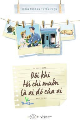 Đôi Khi Tôi Chỉ Muốn Là Ai Đó Của Ai