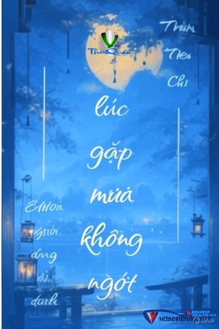 Đúng Lúc Gặp Mưa Không Ngớt