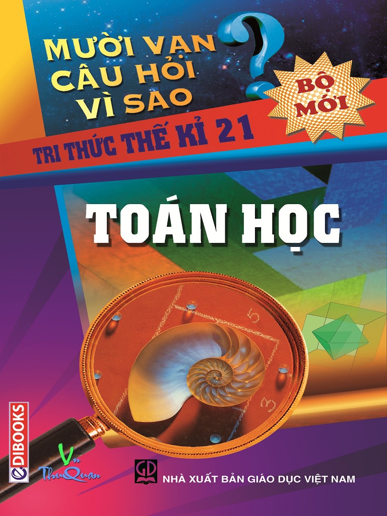 10 vạn câu hỏi vì sao - Toán Học