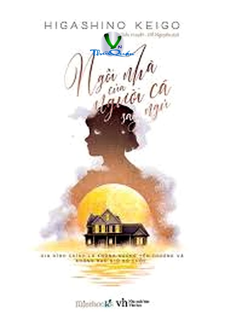 NGÔI NHÀ CỦA NGƯỜI CÁ SAY NGỦ (epub)