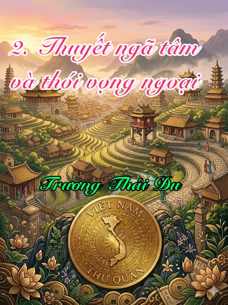 2. Thuyết ngã tâm và thói vọng ngoại 