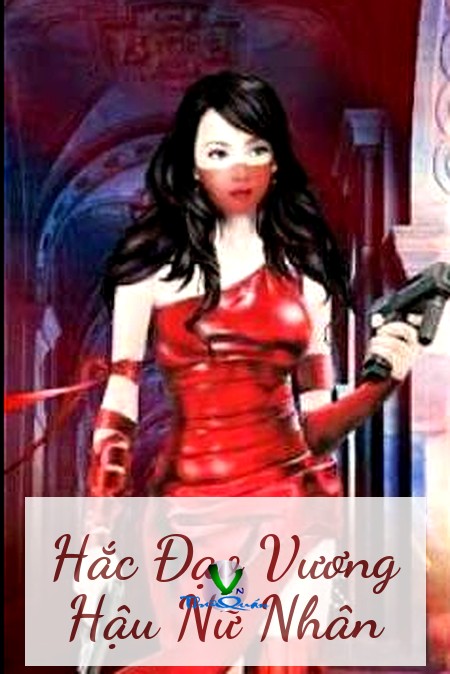 Hắc Đạo Vương Hậu Nữ Nhân