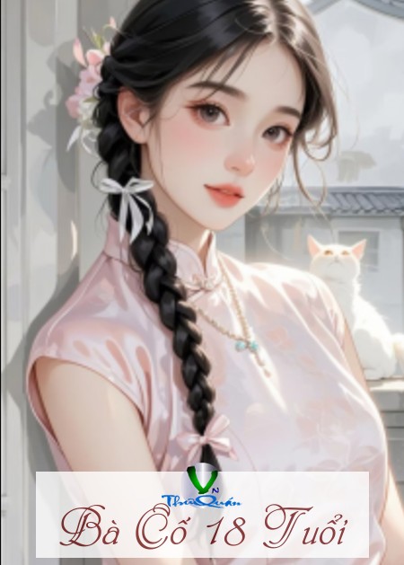 Bà Cố 18 Tuổi