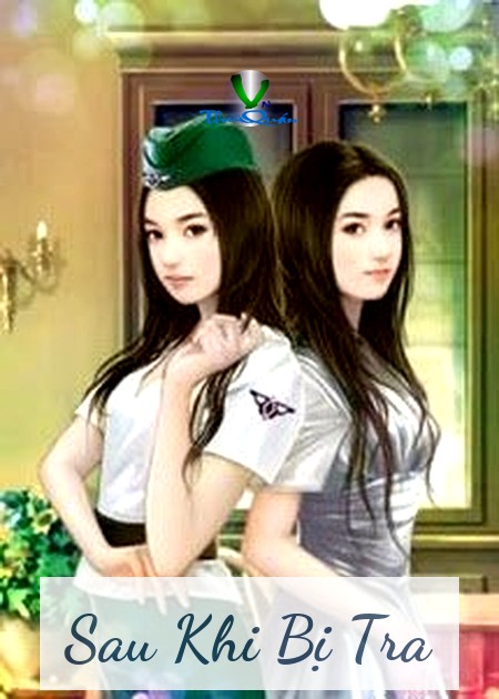 Sau Khi Bị Tra