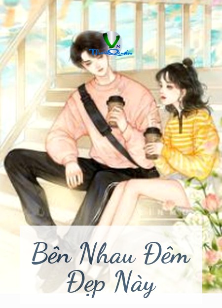 Bên Nhau Đêm Đẹp Này