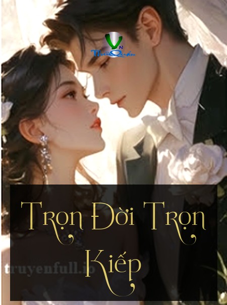 Trọn Đời Trọn Kiếp