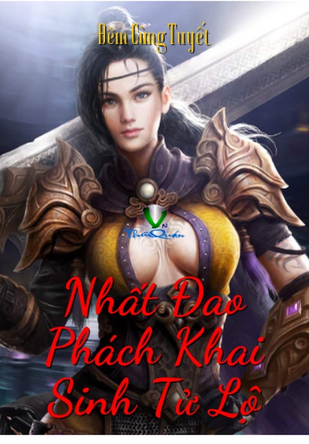 Nhất Đao Phách Khai Sinh Tử Lộ