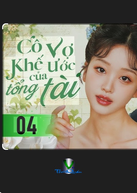 Cô Vợ Khế Ước Của Tổng Tài