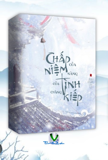 Chấp Niệm Của Nàng - Tình Kiếp Của Chàng