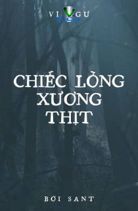 Chếc Lồng Xương Thịt