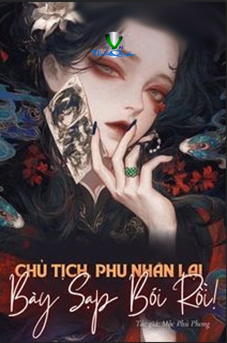 Chủ Tịch, Phu Nhân Lại Bày Sạp Bói Rồi