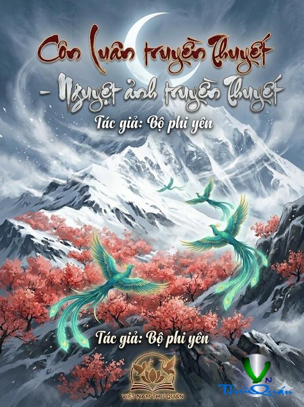 Côn Luân truyền thuyết - Nguyệt ảnh truyện thuyết