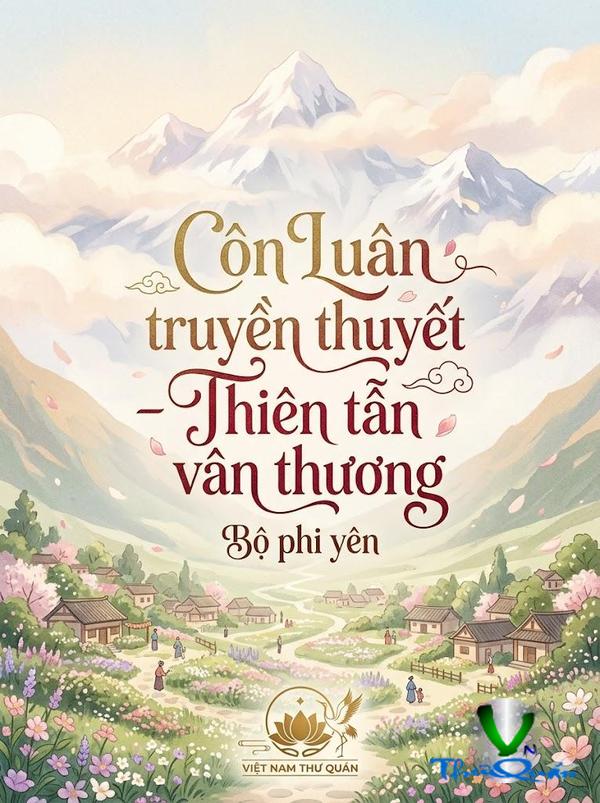 Côn Luân truyền thuyết - Thiên tẫn vân thương